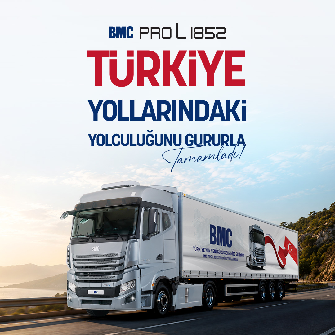 BMC PRO L 1852, TÜRKİYE YOLLARINDAKİ YOLCULUĞUNU GURURLA TAMAMLADI!